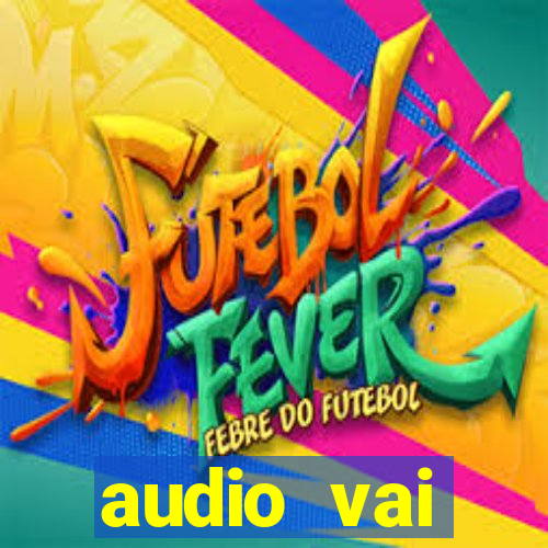 audio vai corinthians com fogos jogo aberto